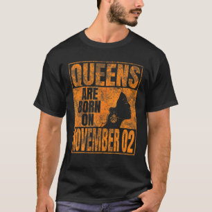 Queens Are Born On November 2Nd Bday Print Scorpio T-Shirt
