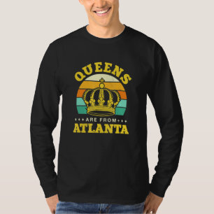 Queens Are From Atlanta Hometown Georgia Home Stat T-Shirt