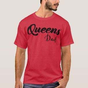 Queens Dad New York 2 T-Shirt