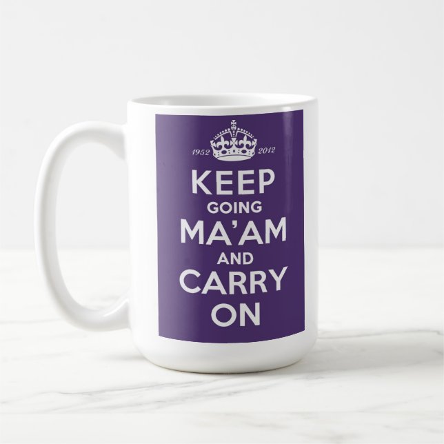 Queen's Diamond Jubilee Mug - Keep Going Ma'am (Left)