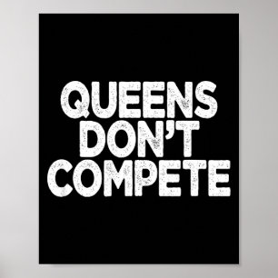 Queens Don't Compete  Poster