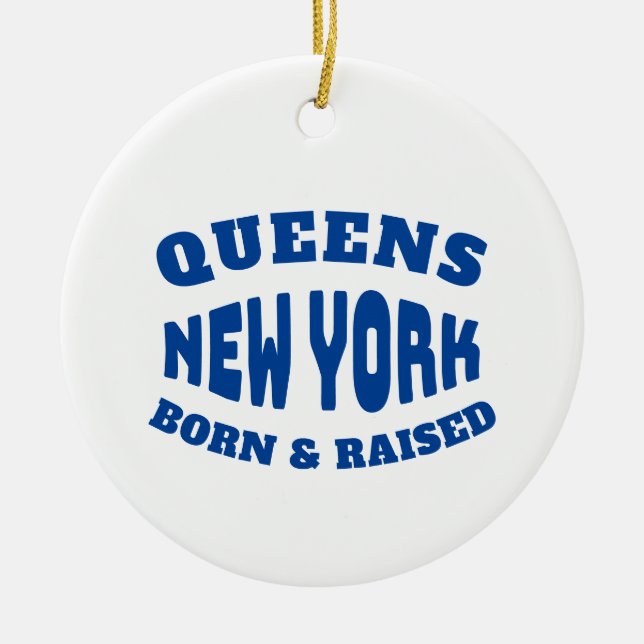 Queens New York Born and Raised Ceramic Tree Decoration (Front)