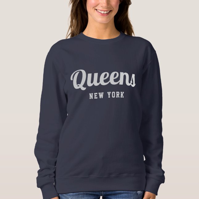 Queens New York  Sweatshirt (Front)