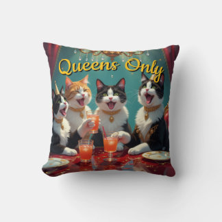 Queens only! cushion