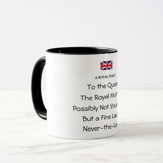 Queen's Royal Toast Funny Coffee Mug (Front Left)