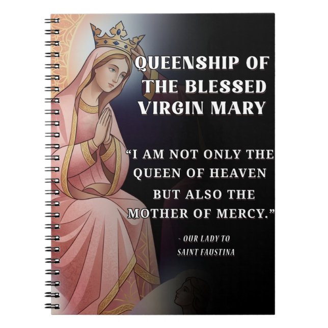Queenship of Mary Catholic Marian Devotion Queen o Notebook (Front)