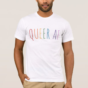 QUEER AF T-Shirt