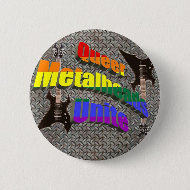 Queer Metalheads Unite 6 Cm Round Badge (Front)