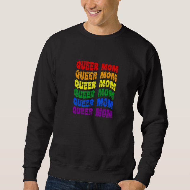Queer Mum Lgbt Nonbinary Pride Gender Neutral Prid Sweatshirt (Front)