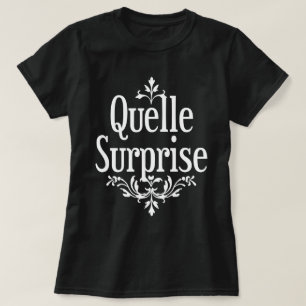 Quelle Surprise T-Shirt