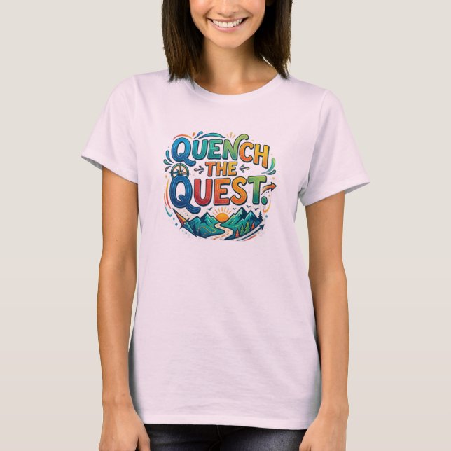 Quench the Quest T-Shirt (Front)