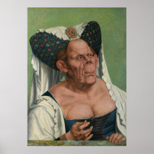 Quentin Massys - A Grotesque Old Woman, 1515 Poster