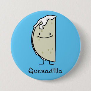 Quesadilla Mexican grilled Tortilla with Cheese 7.5 Cm Round Badge
