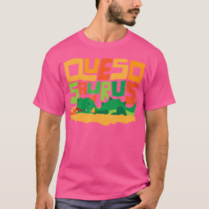 Quesosaurus Funny Queso Dinosaur Nacho T-Shirt