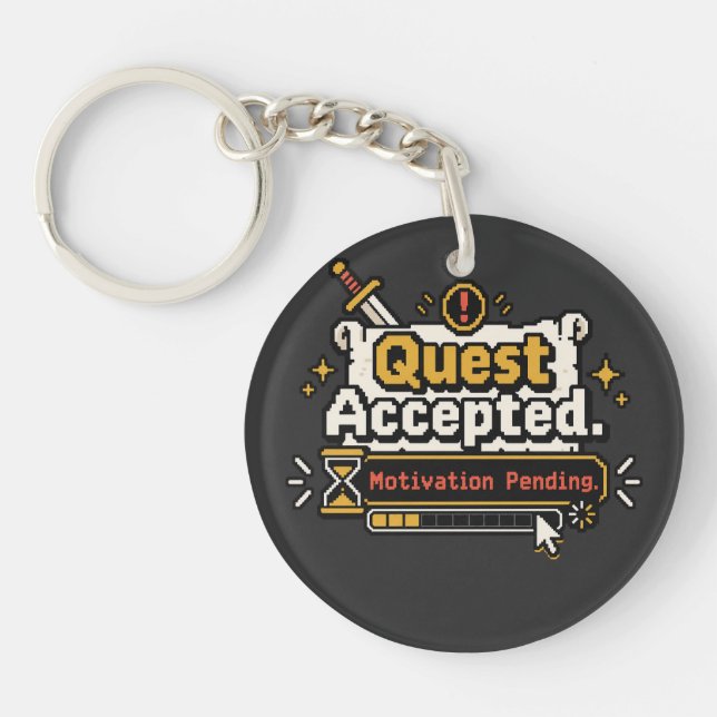 Quest Accepted Motivation Pending Funny Gamer  Key Ring (Front)