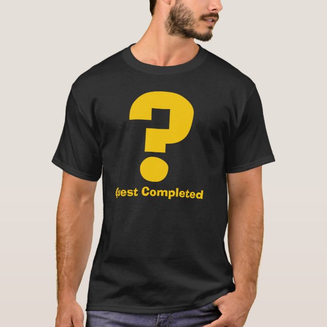?, Quest Completed T-Shirt (Front)