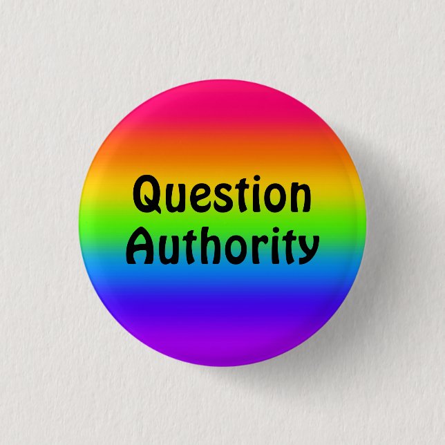 Question Authority 3 Cm Round Badge (Front)