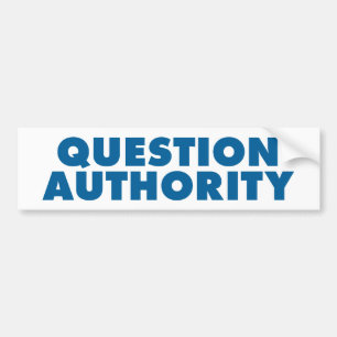 Question Authority - Blue Bumper Sticker