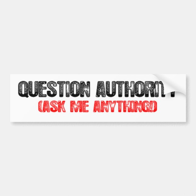 Question Authority Bumper Sticker (Front)