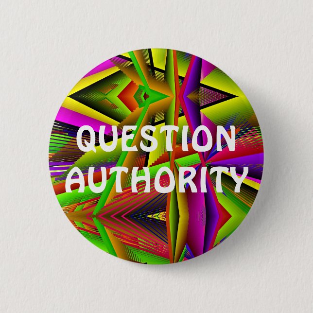 QUESTION AUTHORITY (Change the Words) 6 Cm Round Badge (Front)