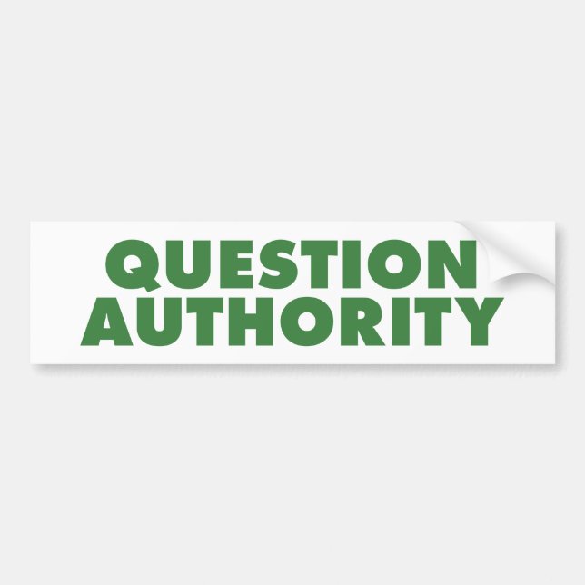 Question Authority - Green Bumper Sticker (Front)