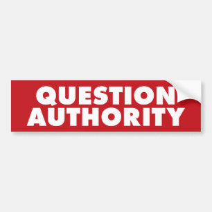 Question Authority - Red B Bumper Sticker