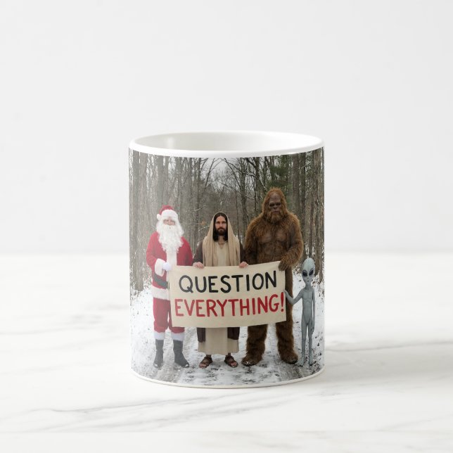 Question Everything Coffee Mug (Center)