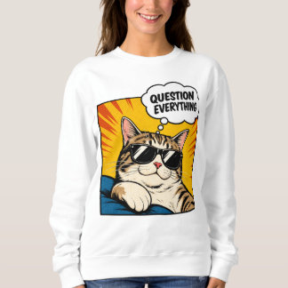 Question Everything - Conspiracy Cat Sweatshirt