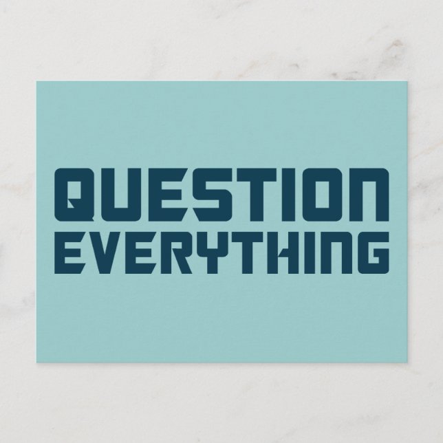 Question Everything Postcard (Front)