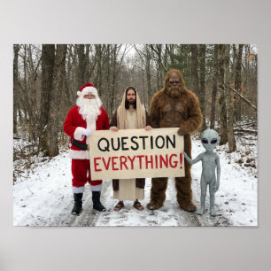 Question Everything Poster