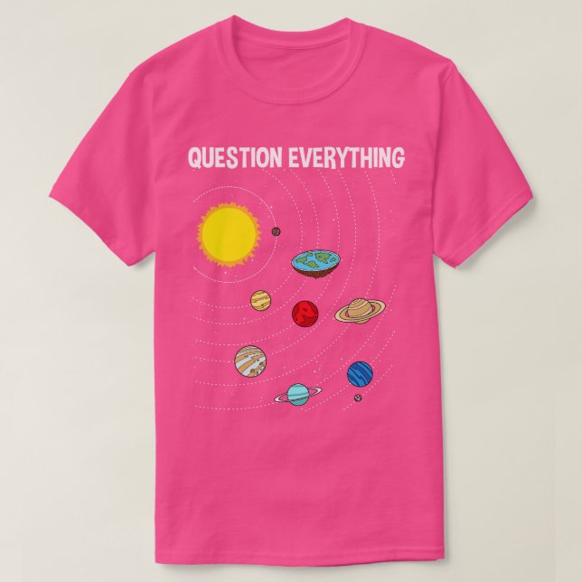 Question Everything T-Shirt (Design Front)