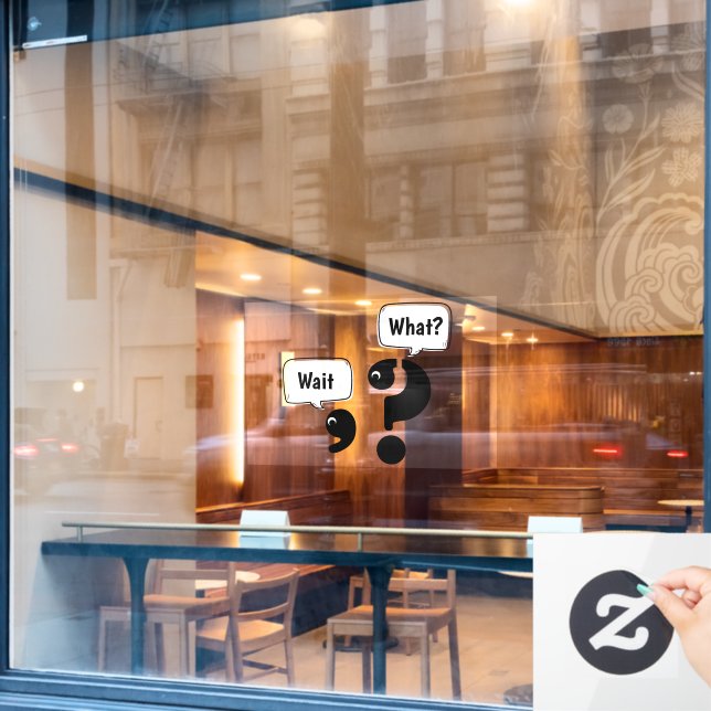 Question Mark and Comma Wait What? (Cafe Window)