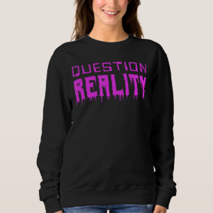 Question Reality Tees Digital And Horror Question 