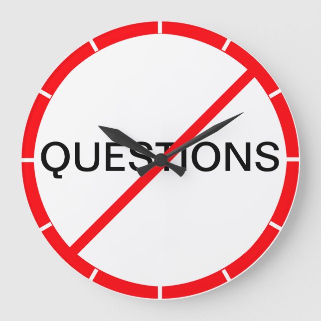Questions Forbidden! Large Clock (Front)
