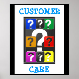 Questions WELCOME Ask me more : CUSTOMER SERVICE Poster