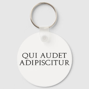 Qui Audet Adipiscitur Key Ring