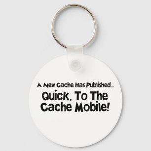 Quick, to the Cache Mobile! Key Ring