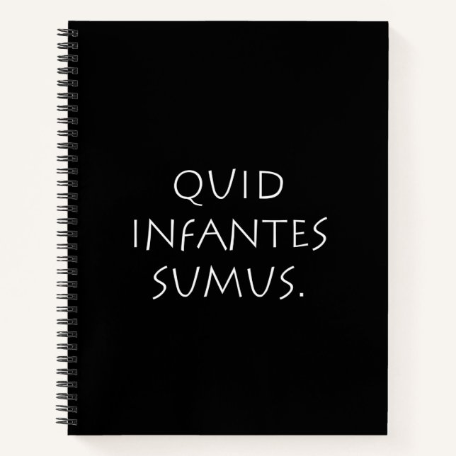 Quid infantes sumus notebook (Front)