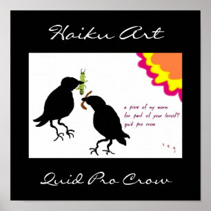 Quid Pro Crow Haiku Art Print