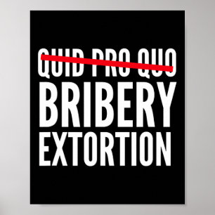 Quid Pro Quo Bribery Extortion Poster