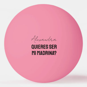 Quieres Ser Mi Madrina Godparent Proposal Player Ping Pong Ball