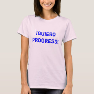 ¡Quiero Progress! You Can Keep the Change Sticke T-Shirt