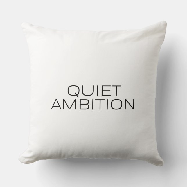 Quiet Ambition Minimalist Lounge Pillow (Front)