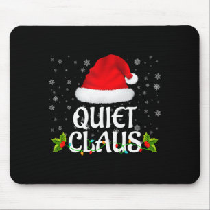 Quiet Claus Christmas Lights Santa Pajama Family M Mouse Pad