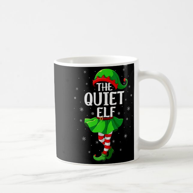 Quiet Elf Christmas Girls Women Elf Squad Xmas Fam Coffee Mug (Right)