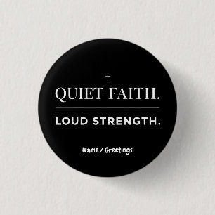 Quiet Faith Loud Strength Minimalist Christian 3 Cm Round Badge
