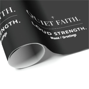 Quiet Faith Loud Strength Minimalist Christian  Wrapping Paper