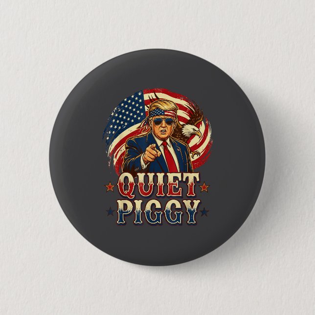 Quiet Ggy Funny Litical Humor Meme Quote  6 Cm Round Badge (Front)