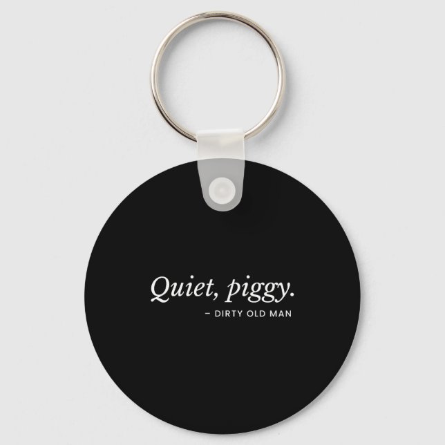 Quiet Ggy Sarcastic For Women  Key Ring (Front)