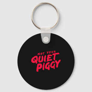 Quiet Ggy Women's Protest Key Ring